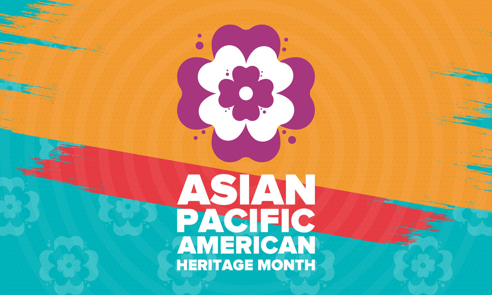 Asian Pacific American Heritage Month