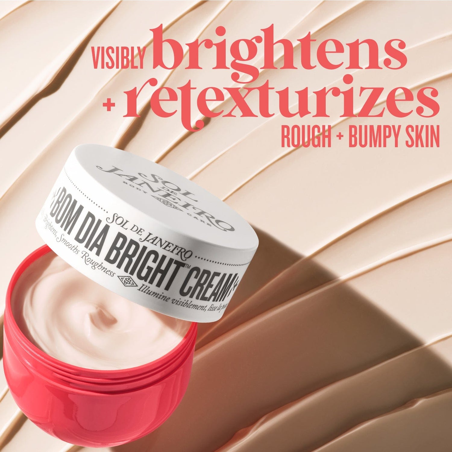 Visibly brightens + retexturizes rough + bumpy skin